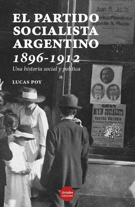 El Partido Socialista Argentino 1896 - 1912