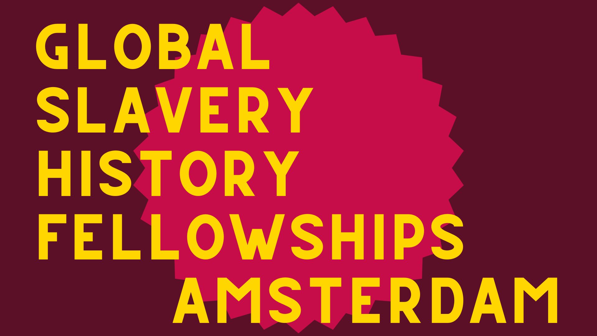 Global Slavery History Fellowships