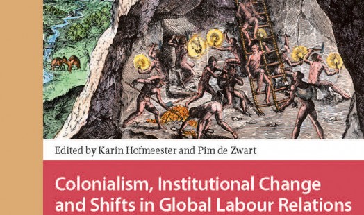 Colonialism, Institutional Change and Shifts in Global Labour Relations