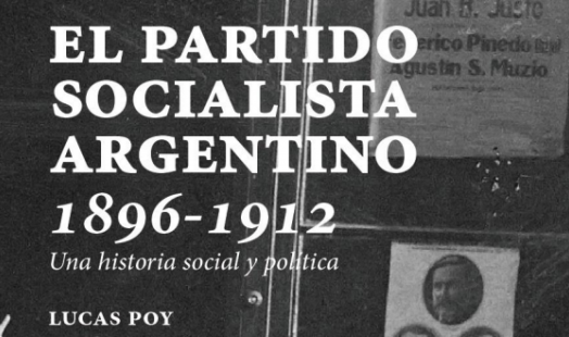 El Partido Socialista Argentino 1896 - 1912